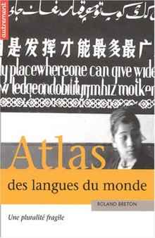 Atlas des langues du monde: Une pluralite fragile