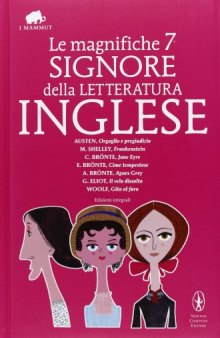 Le magnifiche 7 signore della letteratura inglese. Ediz. integrale