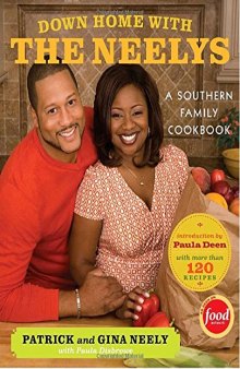 Down Home with the Neelys  A Southern Family Cookbook