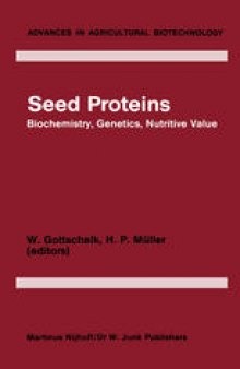 Seed Proteins: Biochemistry, Genetics, Nutritive Value