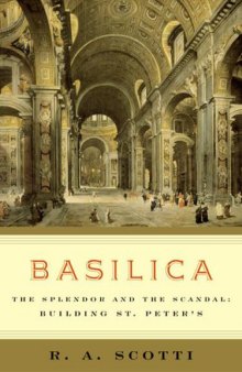 Basilica: The Splendor and the Scandal: Building St. Peter's  