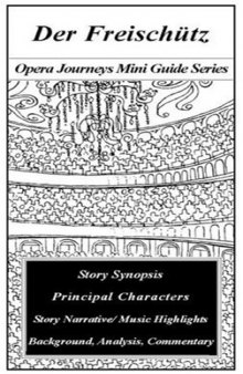 Der Freischutz (Opera Journeys Mini Guides)