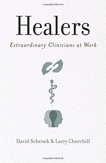 Healers: Extraordinary clinicians at work