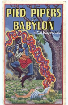 Pied pipers of Babylon