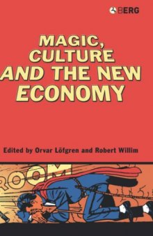 Magic, culture, and the new economy
