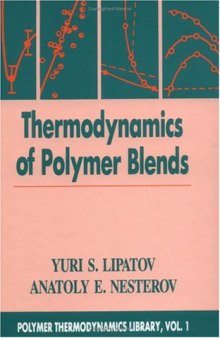 Thermodynamics of Polymer Blends (Polymer Thermodynamics Library , Vol 1)