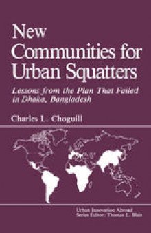 New Communities for Urban Squatters: Lessons from the Plan That Failed in Dhaka, Bangladesh