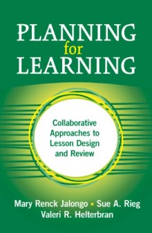 Planning for Learning: Collaborative Approaches to Lesson Design And Review