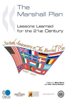 The Marshall Plan: Lessons Learned for the 21st Century