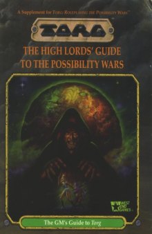 Torg: The High Lord's Guide to the Possibility Wars (The GM's Guide To TORG)