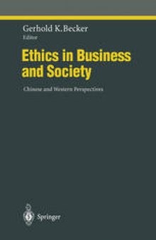 Ethics in Business and Society: Chinese and Western Perspectives