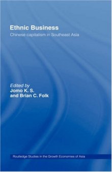 Ethnic Business: Chinese Capitalism in Southeast Asia (Routledgecurzon Studies in the Growth Economies of Asia)