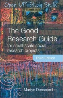 The good research guide: for small-scale social research projects  