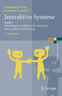 Interaktive Systeme: Band 1: Grundlagen, Graphical User Interfaces, Informationsvisualisierung 
