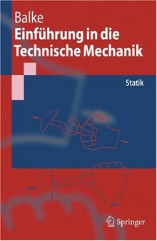Einführung in die Technische Mechanik: Statik (Springer-Lehrbuch) 
