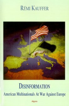 Disinformation: American Multinationals at War Against Europe