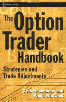 The Option Trader Handbook: Strategies and Trade Adjustments (Wiley Trading)