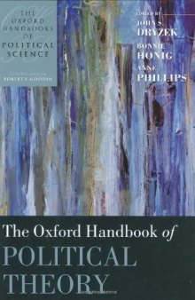 The Oxford Handbook of Political Theory (Oxford Handbooks of Political Science)