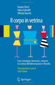 Il corpo in vetrina: Cura, immagine, benessere, consumo tra scienza dell’alimentazione e filosofia