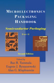 Microelectronics Packaging Handbook: Semiconductor Packaging