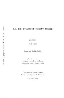 Real Time Dynamics of Symmetry Breaking