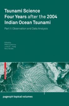 Tsunami Science Four Years After the 2004 Indian Ocean Tsunami: Part II: Observation and Data Analysis (Pageoph Topical Volumes)