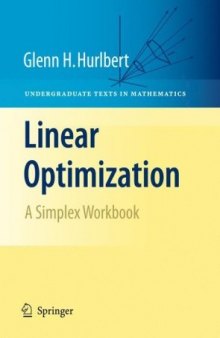 Linear Optimization: The Simplex Workbook 