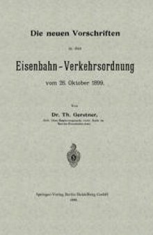 Die neuen Vorschriften in der Eisenbahn-Verkehrsordnung vom 26. Oktober 1899