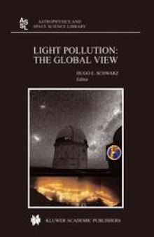 Light Pollution: The Global View: Proceedings of the International Conference on Light Pollution, La Serena, Chile, held 5–7 March 2002