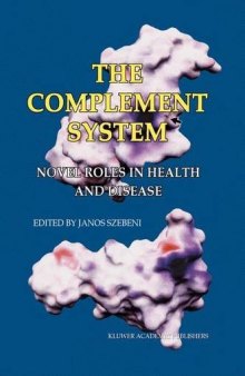 The complement system : novel roles in health and disease