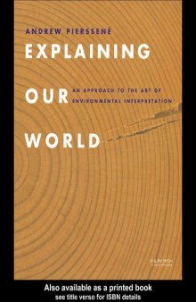 Explaining Our World: A Guide to Environmental Interpretation