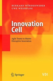 Innovation Cell: Agile Teams to Master Disruptive Innovation