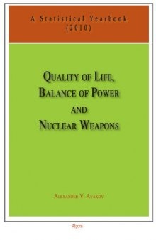 Quality of Life, Balance of Powers, and Nuclear Weapons (2010): A Statistical Yearbook for Statesmen and Citizens