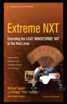 Extreme NXT: Extending the LEGO Mindstorms NXT to the Next Level
