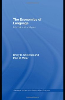 The Economics of Language: International Analyses (Routledge Studies in the Modern World Economy)