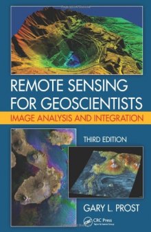Remote Sensing for Geoscientists: Image Analysis and Integration, Third Edition