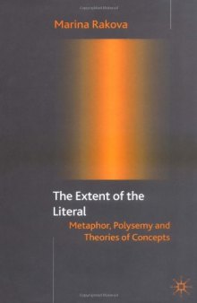 The Extent of the Literal: Metaphor, Polysemy and Theories of Concepts