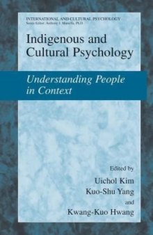 Indigenous and Cultural Psychology: Understanding People in Context (International and Cultural Psychology)