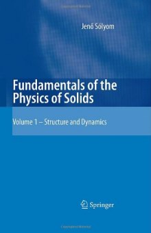 Fundamentals of the Physics of Solids: Structure and Dynamics