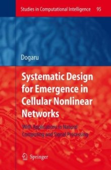 Systematic Design for Emergence in Cellular Nonlinear Networks: With Applications in Natural Computing and Signal Processing