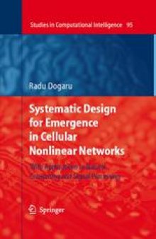Systematic Design for Emergence in Cellular Nonlinear Networks: With Applications in Natural Computing and Signal Processing
