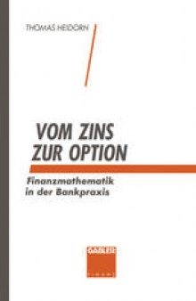 Vom Zins zur Option: Finanzmathematik in der Bankpraxis