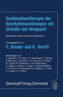 Kombinationstherapie der Herzrhytmusstörungen mit Chinidin und Verapamil: Berichte des ersten Cordichin-Symposiums
