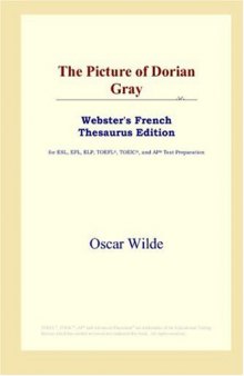 The Picture of Dorian Gray (Webster's French Thesaurus Edition)