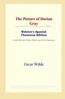 The Picture of Dorian Gray (Webster's Spanish Thesaurus Edition)