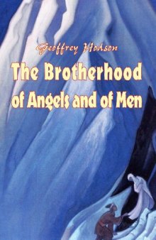 The brotherhood of Angels and of Men