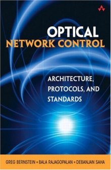 Optical Network Control Architecture Protocols and Standards