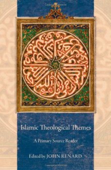 Islamic theological themes : a primary source reader