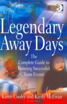 Legendary Away Days: The Complete Guide to Running Successful Team Events
