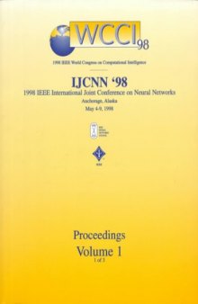 The 1998 IEEE International Joint Conference on Neural Network Proceedings: IEEE World Congress on Computational Intelligence: May 4-May 9, 1998 Anchorage, Alaska, USA